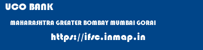 UCO BANK  MAHARASHTRA GREATER BOMBAY MUMBAI GORAI  ifsc code